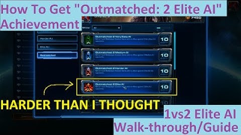 StarCraft 2: "Outmatched: 2 Elite AI" Achievement Walk-through, 1vs2 Elite AI