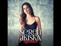 Seren Akıska Geçmiş Olsun