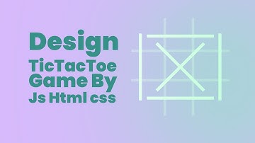 #2 Design Tic Tac Toe by HTML CSS And Js in ASMR and No Talking
