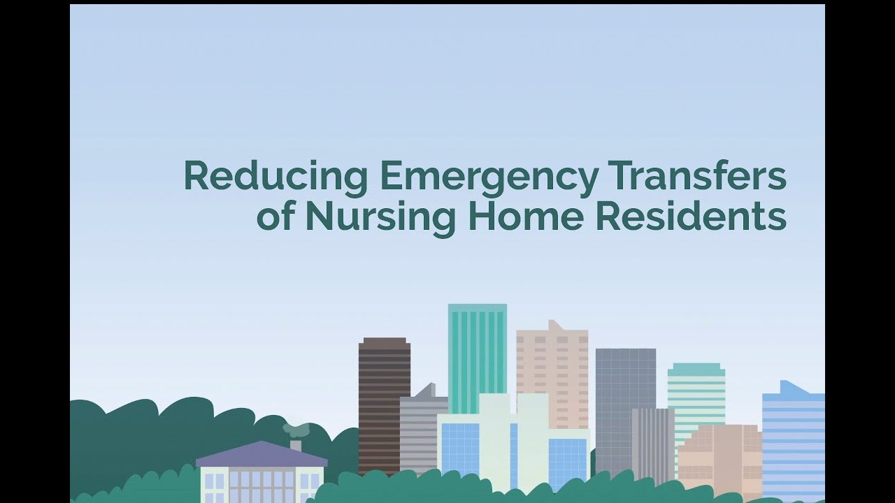 Reducing Emergency Transfers of Nursing Home Residents YouTube