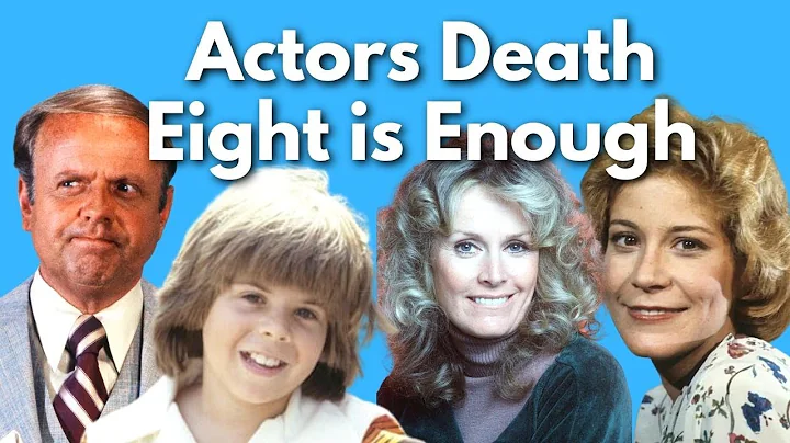 Eight Is Enough cast deaths / Actors Death From Ei...