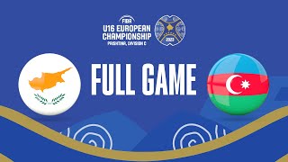 Cyprus v Azerbaijan | Full Basketball Game | FIBA U16 European Championship 2023