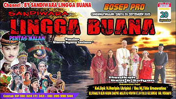 LIVE SANDIWARA LINGGA BUANA Cadangpinggan, Sabtu 20 September 2025  PENTAS MALAM CERITA
