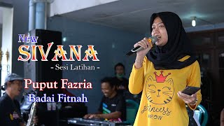 Puput Fazria  Badai Fitnah  New Sivana  Sesi Latihan 