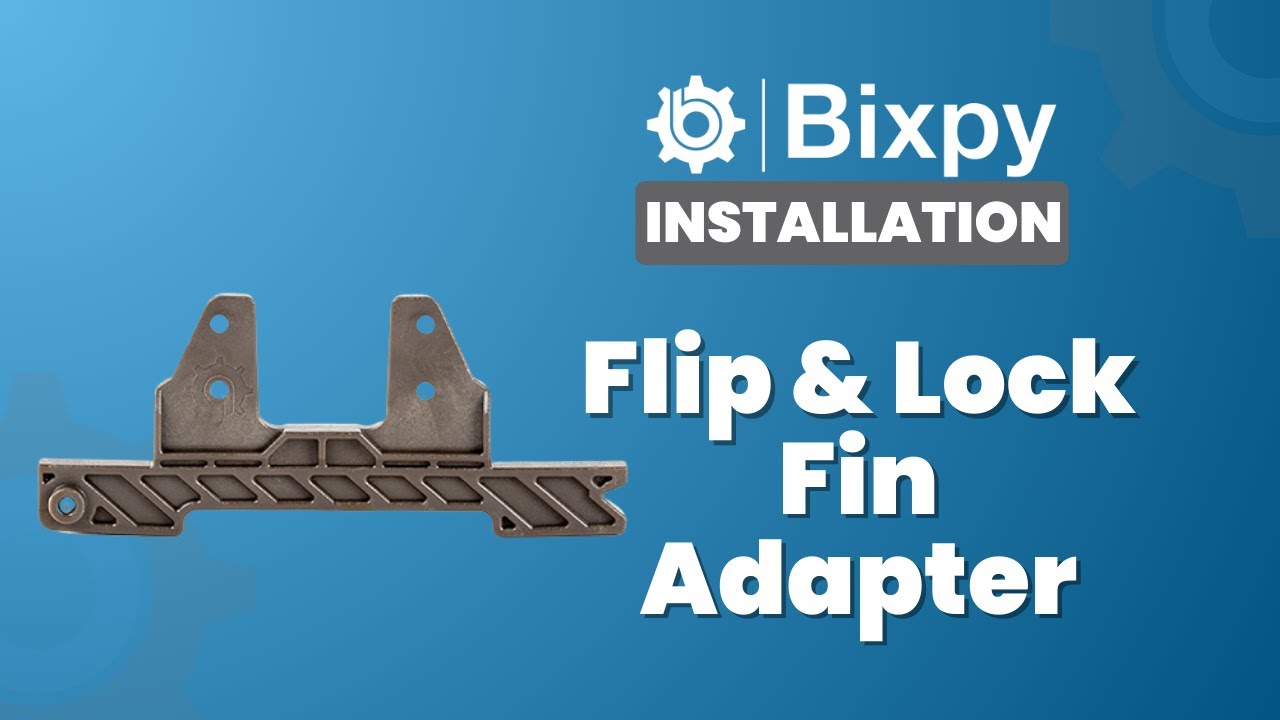 Flip & Lock Fin Adapter Installation
