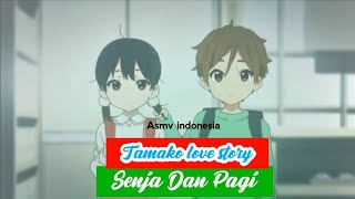 ASMV INDONESIA Tamako love story- Senja Dan Pagi