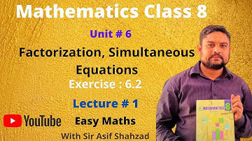 Mathematics Class 8 Sindh Text Book board Jamshoro| Factorization | Ex :6.2 Part 1