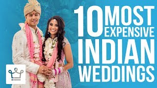 Top 10 Most Expensive Indian Weddings