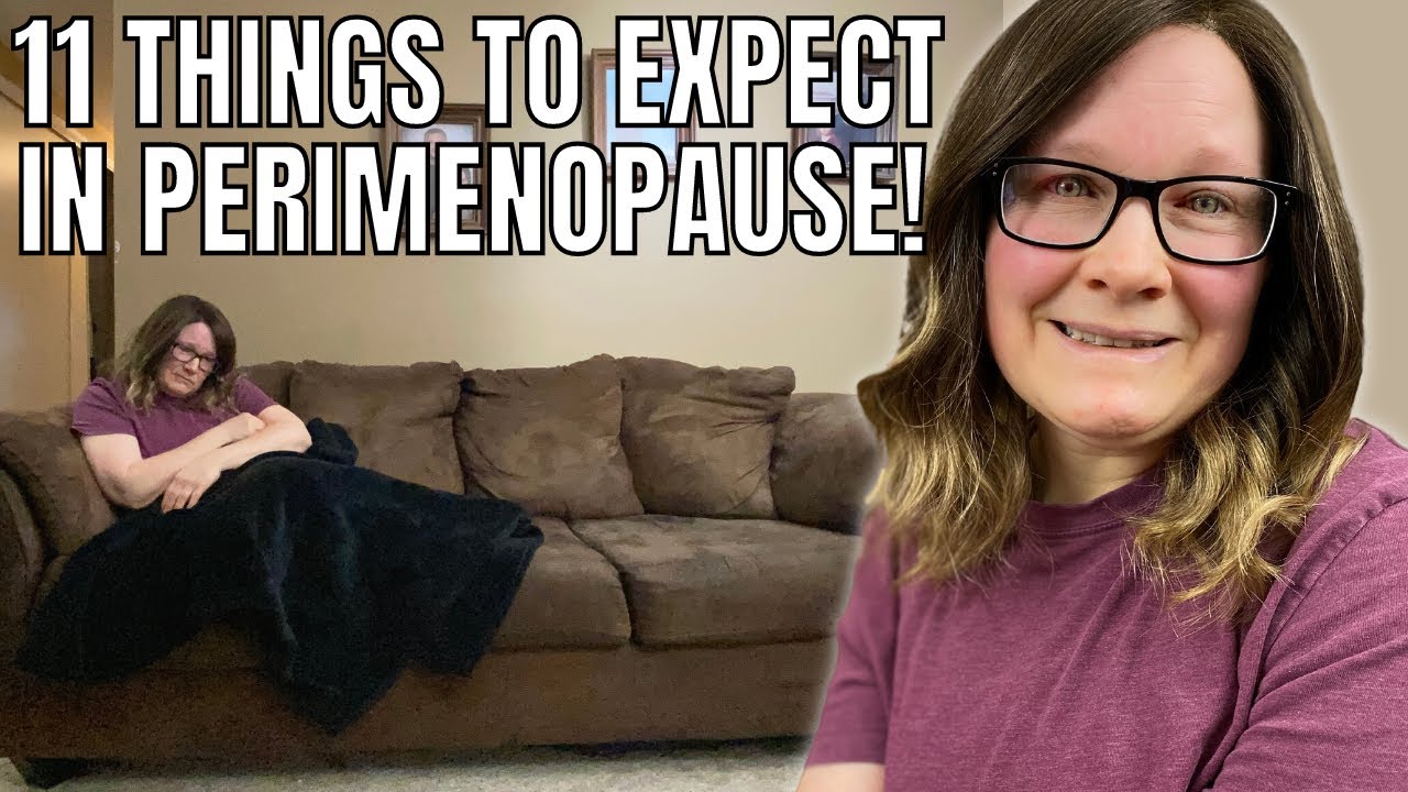What to expect in perimenopause. 11 Common symptoms and changes. - YouTube