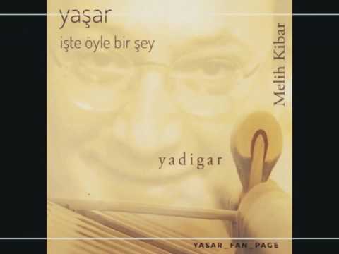 YAŞAR / İŞTE ÖYLE BİR ŞEY