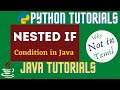 Java Conditions and nested If Statements|nested if statement in java | nested if statement in python