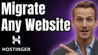 How To Migrate Any Website Into Hostinger [2026]