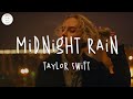 Taylor Swift - Midnight Rain (Lyric Video) | Cause he was sunshine I was midnight rain