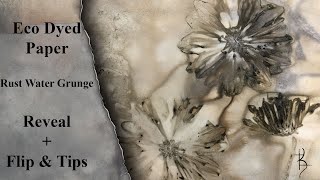 ECO DYED PAPER - Rust Water Grunge - REVEAL - Flip & Tips