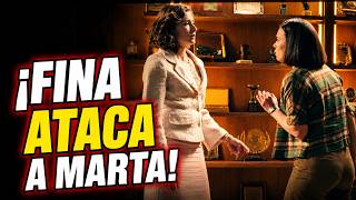 Fina explodes at Marta: This is her harsh reaction after finding out about Bianca