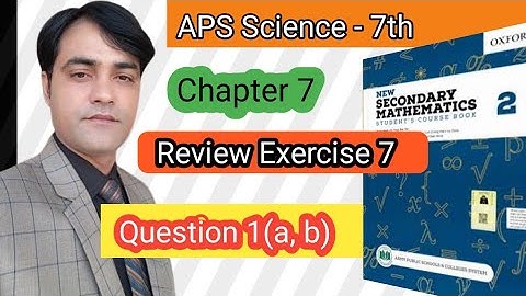 Review Exercise 7 Question No 1(a, b) II APS Maths 7th II New Secondary Mathematics Book 2