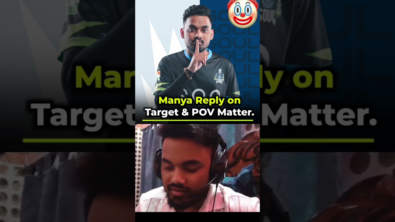 Manya Reply on Soul Target & POV Matter🥹💀