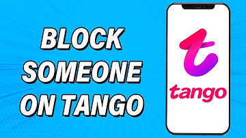 How To Block Someone On Tango 2022 | Add Person To Block List On Your Tango Account | Tango Live App