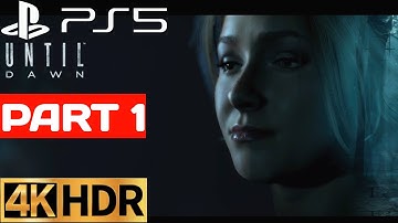 (PS5) UNTIL DAWN - HORROR Gameplay | Ultra High Graphics [4K HDR 60FPS] Walkthrough Part 1: Mystery