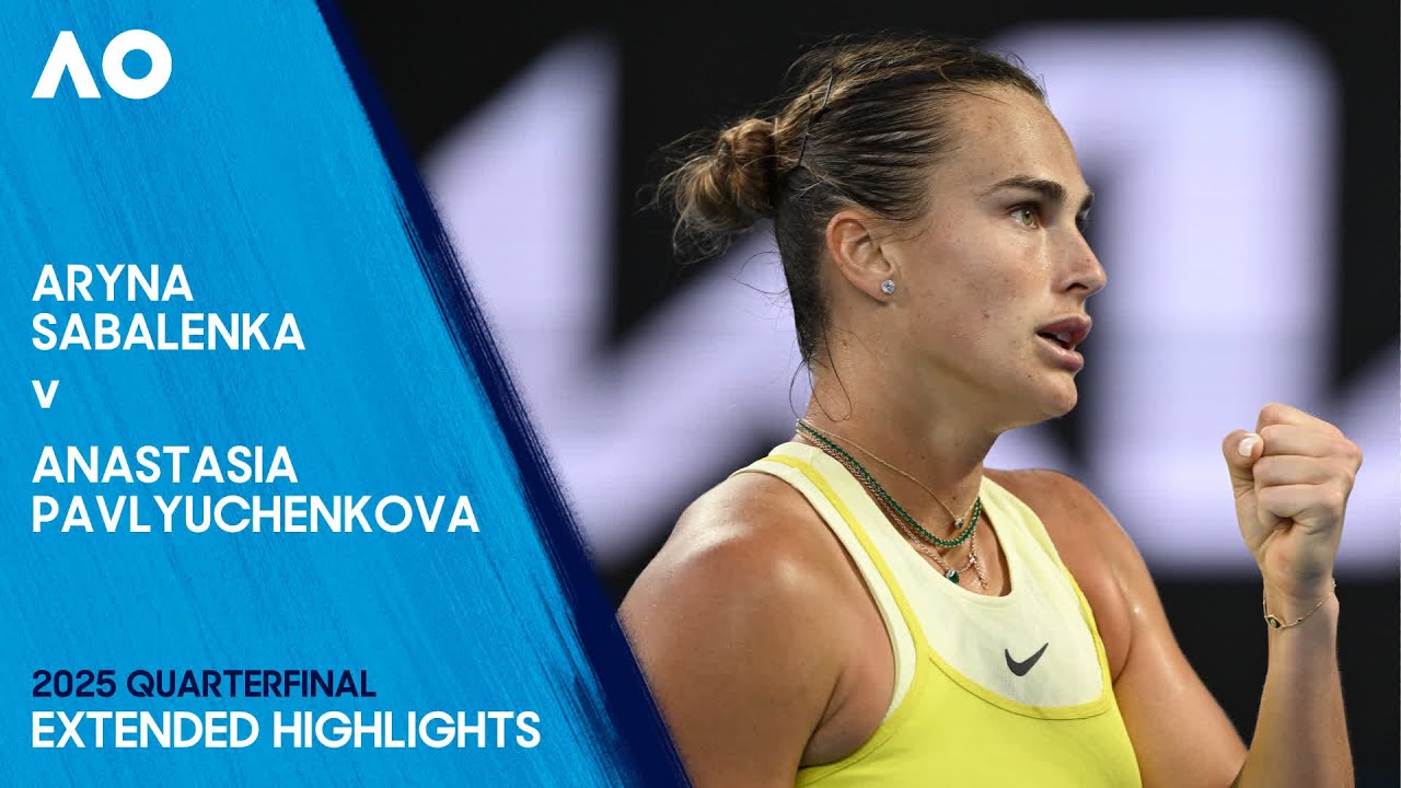 Aryna Sabalenka v Anastasia Pavlyuchenkova Extended Highlights | Australian Open 2025 Quarterfinal