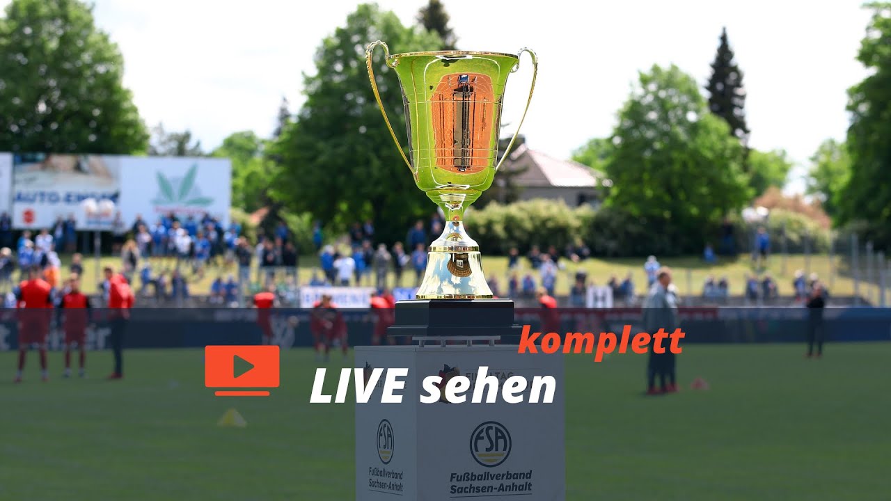 Livestream FSA-Pokalfinale FC Einheit Wernigerode vs