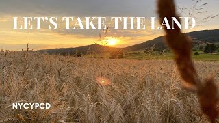 Video thumbnail of "Let's Take the Land"