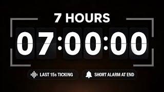 7 Hour Countdown Timer ⏱️ | Final Alarm & 15s Ticking | Final Alarmı ve Son 15 Saniye Tıkırtısı