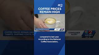 Coffee prices remain high