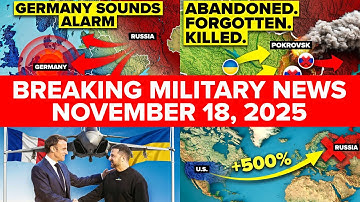 BREAKING MILITARY NEWS - November 18th 2025