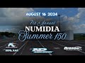 7th Annual Numidia Summer 150 - $20K Friday - August 16th, 2024