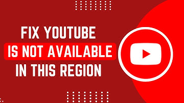 How To Fix Is Not Available In This Region Android On YouTube App !