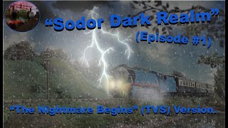 'The Nightmare Begins' | Sodor Dark Realm |  | TVS | April 15th, 1982 | #1