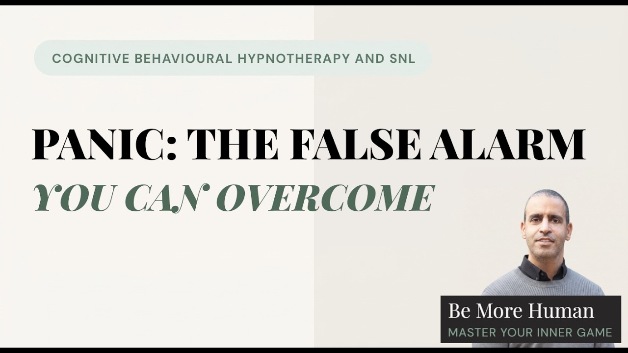 Panic - The False Alarm You Can Overcome from Be More Human Consulting