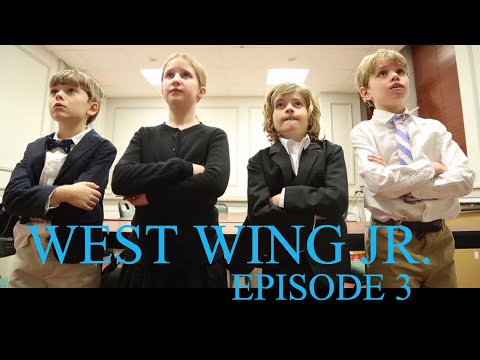 West Wing Jr. Episode 3 - West Wing Jr. Episode 3