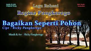 Regina Pangkerego   Bagaikan Seperti Pohon