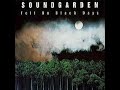 Soundgarden - Fell On Black Days (Demo)