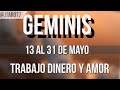 GEMINIS HORÓSCOPO SEMANAL 13 AL 31 DE MAYO 2024