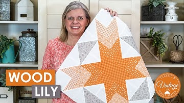 FREE Pattern 🤔 Try this ADVANCED 1930s Quilt Block, Wood Lily! Classic and Vintage Series