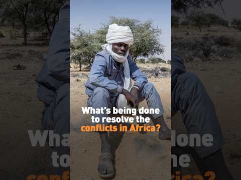 What’s being done to resolve the conflicts in Africa?