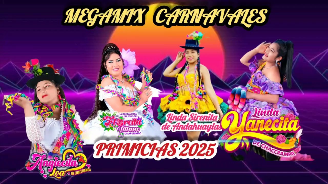 𝙈𝙀𝙂𝘼𝙈𝙄𝙓 𝘿𝙀 𝘾𝘼𝙍𝙉𝘼𝙑𝘼𝙇𝙀𝙎 𝟮𝟬𝟮𝟱 ♪♫ ► 𝙋𝙐𝙍𝙄𝙏𝙊 𝘼𝙍𝙋𝘼 𝙔 𝙑𝙄𝙊𝙇𝙄́𝙉◄ 𝘾𝙚𝙧𝙤𝙣 𝙋𝙧𝙤𝙙𝙪𝙘𝙘𝙞𝙤𝙣𝙚𝙨