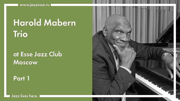 Harold Mabern Trio at Esse Jazz Club Moscow (Part 1)