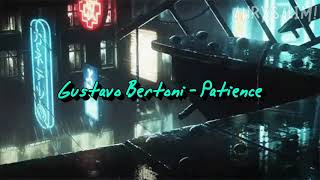 Patience - Gustavo Bertoni 