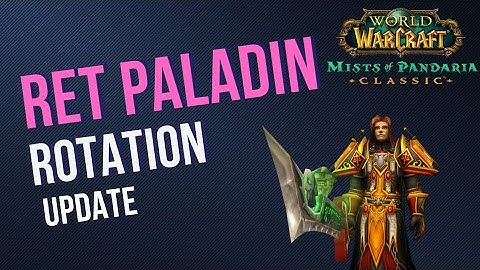 Ret Paladin Rotation Update for MoP Classic – Wings Rotation Improved