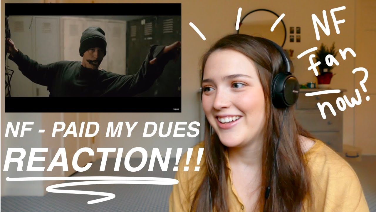 NF - PAID MY DUES REACTION!!