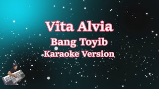 VITA ALVIA - BANG TOYIB | TIGA KALI LEBARAN (Karaoke Lirik Tanpa Vocal)