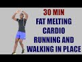 30 Minute Fat Melting Cardio Workout - Running and Walking in Place 🔥 300 Calories 🔥