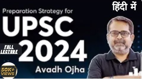 #unacademy  Preparation Strategy for UPSC 2024 | By Avadh Ojha Sir Full Lacture