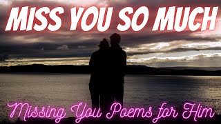 11+ Emotional “I Miss You” Poems For Her And Him