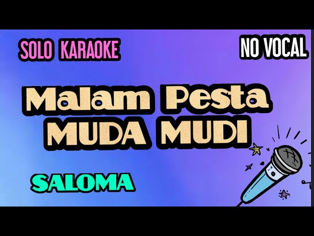 Solo Karaoke Malam Pesta Muda Mudi SALOMA class=