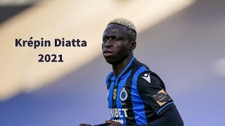 Krépin Diatta 2021 - Skills & Goals • HD.
